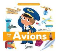 Les avions Caroline Fait (Auteur), Mattia Cerato (Illustration)