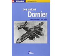 Les avions Dornier: Des origines à nos jours