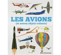 Les avions (et autres objets volants) Celia Moncoq (Traduction), Bryona Davis (Auteur), Maria Brzozowska (Illustration)