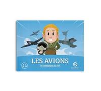 Les avions: Les combattants du ciel