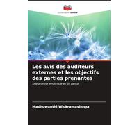Les avis des auditeurs externes et les objectifs des parties prenantes: Une analyse empirique au Sri Lanka