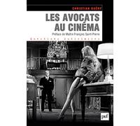 Les avocats au cinéma: Préface de Maître François Saint-Pierre