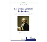 Les avocats au temps des Lumières: La réforme des assemblées provinciales de 1787