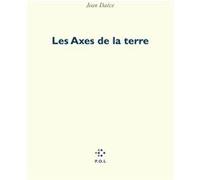 Les Axes de la terre Jean Daive (Auteur)