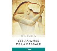 Les axiomes de la kabbale (AGEAC): Édition en noir et blanc