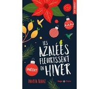 Les Azalées fleurissent en hiver Dahlia Blake (Auteur)