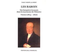 Les Baboin: Des banquiers lyonnais dans la tourmente de l'Histoire (Vienne, 1804-1806)