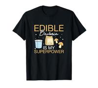 Les bactéries comestibles sont ma Superpuissance pour Les praticiens des Sciences Alimentaires T-Shirt