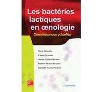 Les bactéries lactiques en ?nologie Michèle GUILLOUX-BENATIER (Auteur), Cosette GRANDVALET (Auteur), Hervé Alexandre (Auteur)