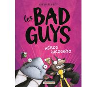 Les Bad guys Héros incognito - Lisa Engels - Casterman - cartonné - Bande dessinée jeunesse