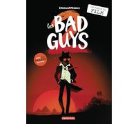 Les Bad guys: Le roman du film 2