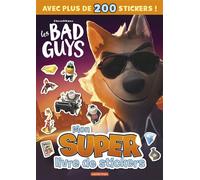 Les bad guys - Mon super livre de sticker - Aaron Blabey - Casterman - broché - Document jeunesse