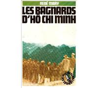 Les Bagnards d'Hô Chi Minh