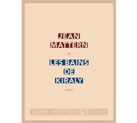 Les bains de Kiraly Jean Mattern (Auteur)