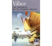 Les baladins de la Planète Géante Jack Vance (Auteur), Françoise Serph (Traduction)