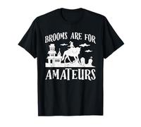 Les balais sont pour Les Amateurs Amusants pour Les Amateurs de sorcière et de Chevaux d'halloween T-Shirt