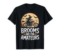Les balais sont pour Les Amateurs sorcières Moto drôle sorcière T-Shirt