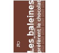 Les Baleines Préfèrent Le Chocolat