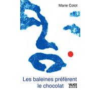 Les Baleines préférent le chocolat
