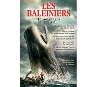 Les Baleiniers - Année de la mer 2024-2025: Témoignages 1820-1880