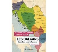 Les Balkans En 100 Questions - Carrefour Sous Influences