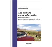 Les Balkans en transformation