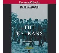 Les Balkans : Une Courte Histoire (The Modern Library Chronicles) [Import]