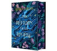 Les Ballades de Cadence - Livre 01 Le Refrain de la rivière (relié collector) Rebecca Ross (Auteur), Laurent Bury (Traduction)