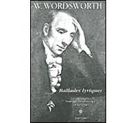 Les ballades lyriques Suivies de Ode, pressentiments d'immortalité - William Wordsworth - Corti - broché - Livre