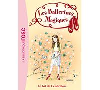 Les Ballerines Magiques 04 - Le bal de Cendrillon