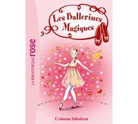 Les Ballerines Magiques 08 - Rose et l'oiseau fabuleux
