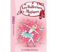 Les Ballerines Magiques 10 - Le sortilège des mers