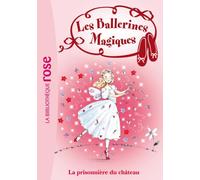 Les Ballerines Magiques 11 - La prisonnière du château