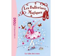 Les Ballerines Magiques 18 - La valse des roses