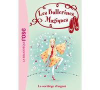Les Ballerines Magiques 23 - Le sortilège d'argent