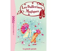 Les Ballerines Magiques 24 - La Grande Parade