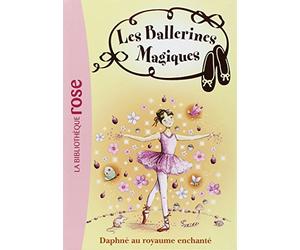 Les ballerines magiques, Tome 1 : Daphné au royaume enchanté de Godeau, Natacha (2009) Poche