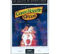 Les Ballets De Monte Carlo : Casse-Noisette Circus