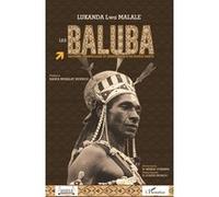 Les Baluba Histoire, cosmologie et sémiologie d'un peuple bantu - Lukanda lwa malale - L'harmattan - broché - Etude