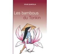 Sylvie Quintilla – Les bambous du Tonkin – Roman – Broché
