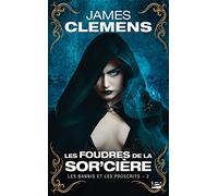 Les Bannis et les Proscrits, T2 : Les Foudres de la Sor'cière