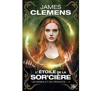 Les Bannis et les Proscrits, T5 : L'Étoile de la Sor'cière