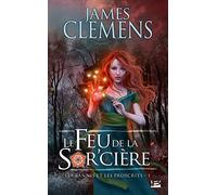 Les Bannis et les Proscrits, Tome 1: Le Feu de la Sor'cière