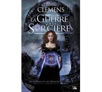 Les Bannis et les Proscrits, tome 3 : La Guerre de la Sor'cière