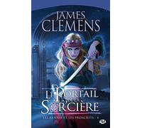 Les Bannis et les Proscrits, Tome 4: Le Portail de la Sor'cière