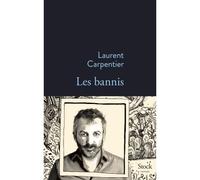 Laurent Carpentier – Les bannis – Roman – Broché – Stock