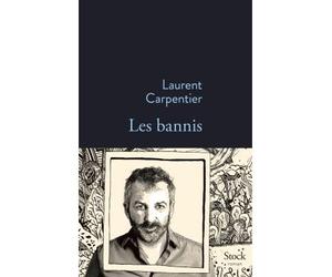 Les bannis - Laurent Carpentier - Stock - broché - Roman