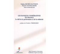 Les banques coopératives en France: Le défi de la performance et de la solidarité