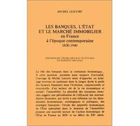 Les banques, l'état et le marché immobilier en France, à l'é - 1820-1940 - Michel Lescure - Ecole Des Hautes Etudes En Sciences Sociales - Livre