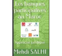 Les banques participatives au Maroc: Approche juridique